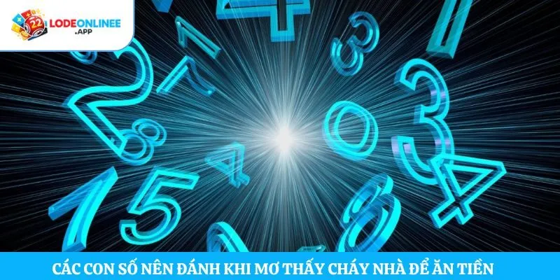 Các con số nên đánh khi mơ thấy cháy nhà để ăn tiền