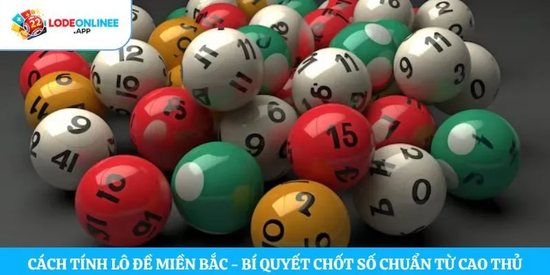 Cách tính lô đề miền Bắc