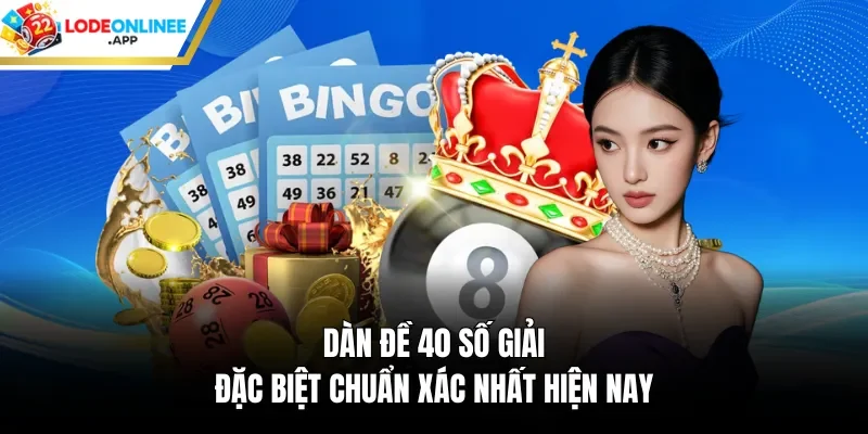 Dàn đề 40 số giải đặc biệt