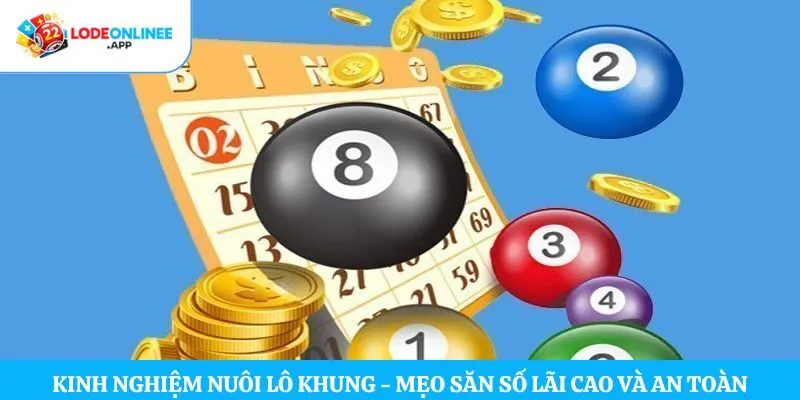 Kinh nghiệm nuôi lô khung