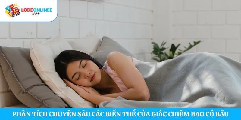 Phân tích chuyên sâu các biến thể của giấc chiêm bao có bầu