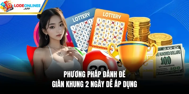 Phương pháp đánh đề giàn khung 2 ngày