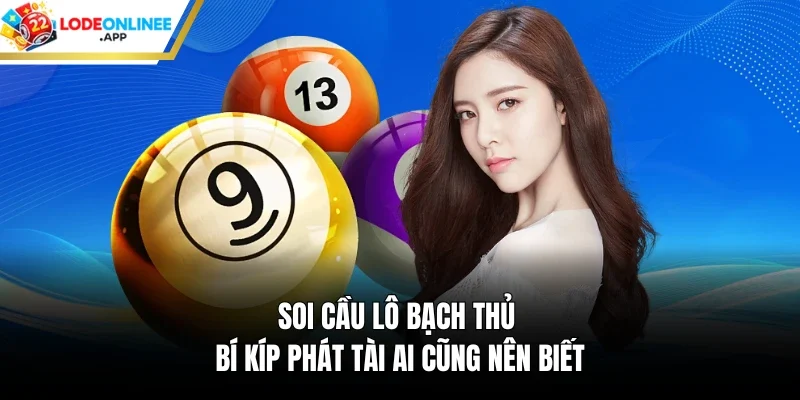 Soi cầu lô bạch thủ
