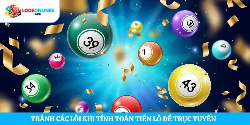 Tránh các lỗi khi tính toán tiền lô đề trực tuyến
